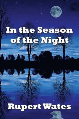 In the Season of the Night 1