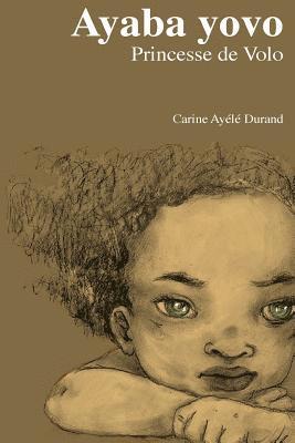 Ayaba yovo: Princesse de volo