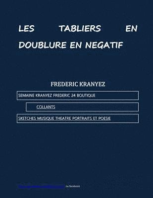 bokomslag les tabliers en doublure en negatif: semaine kranyez frederic 24 boutiques