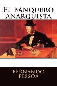 El banquero anarquista