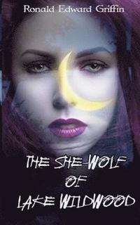 bokomslag The She-Wolf of Lake Wildwood