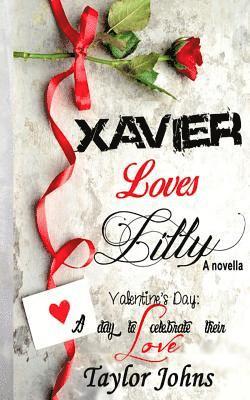 bokomslag Xavier Loves Lilly, a novella