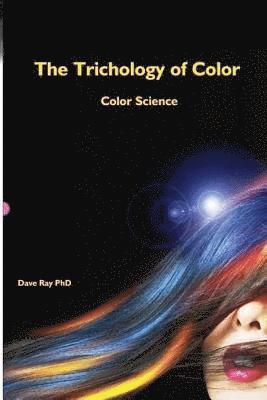 The Trichology of Color: Color Science 1