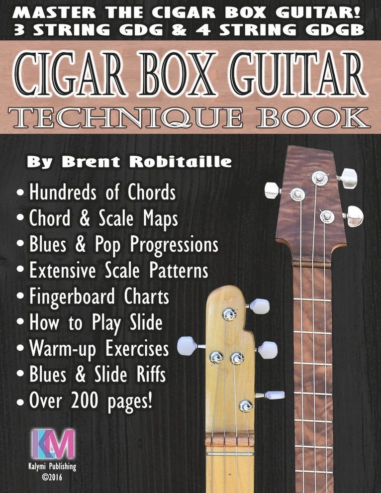 Brent C Robitaille, Brent C. Robitaille - Cigar Box Guitar - Technique Book, Häftad