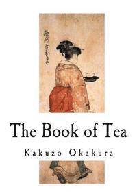 Kakuzo Okakura - The Book of Tea, Häftad