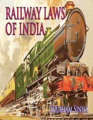 Shubham Sinha - Railway Laws of India: Indian Law Series, Häftad