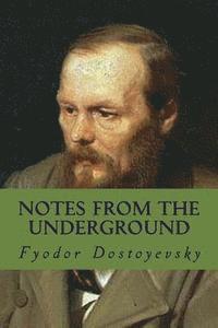 Fyodor Dostoyevsky - Notes from the Underground, Häftad