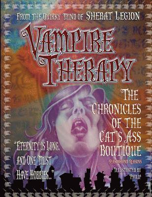 Vampire Therapy: The Chronicles of The Cat's Ass Boutique, Seasons and Reasons