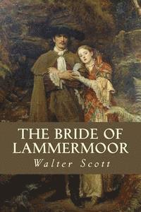 bokomslag The Bride of Lammermoor