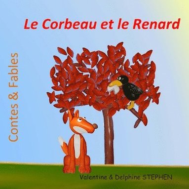 bokomslag Le Corbeau et le Renard