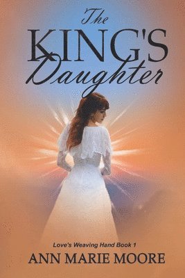 bokomslag The King's Daughter: LWH Series Book 1