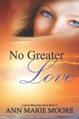 bokomslag No Greater Love: LWH Series Book 3