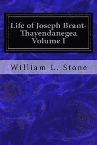 bokomslag Life of Joseph Brant- Thayendanegea Volume I