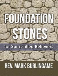 bokomslag Foundation Stones: for Spirit - filled Believers