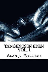 bokomslag Tangents in Eden Volume 1