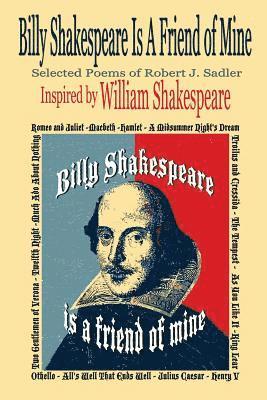 Billy Shakespeare Is A Friend of Mine 1