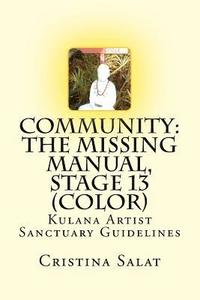 bokomslag Community: The Missing Manual, Stage 13 (color): Kulana Artist Sanctuary Guidelines