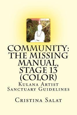 Community: The Missing Manual, Stage 13 (color): Kulana Artist Sanctuary Guidelines 1