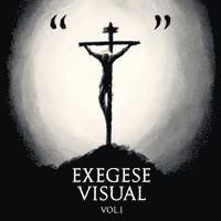 bokomslag Exegese Visual, Volume 1