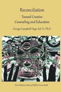 bokomslag Reconciliation: Toward Creative Counseling and Education
