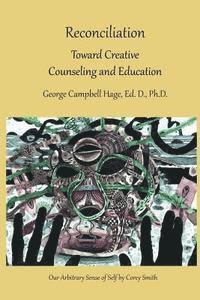 bokomslag Reconciliation: Toward Creative Counseling and Education