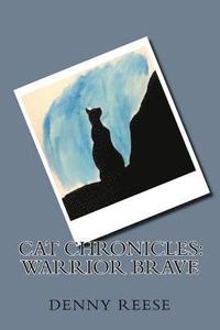 bokomslag Cat Chronicles: Warrior Brave