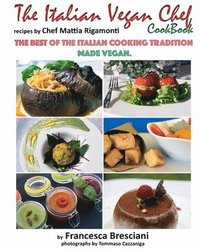 bokomslag The Italian Vegan Chef Cookbook