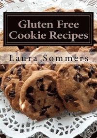 bokomslag Gluten Free Cookie Recipes: A Cookbook for Wheat Free Baking