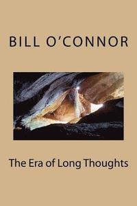 bokomslag The Era of Long Thoughts