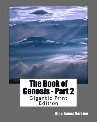 The Book of Genesis - Part 2: Gigantic Print Edition 1