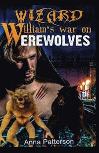 bokomslag Wizard William's War on Werewolves