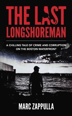 Marc Zappulla - Last Longshoreman, Häftad. Tillgänglighet: Tillfälligt slut