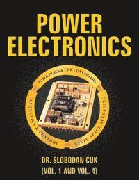 bokomslag Power Electronics: Topologies, Cuk Converters, Magnetics, Control, State-Space Averaging