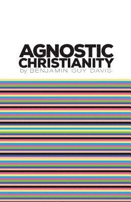 Agnostic Christianity 1