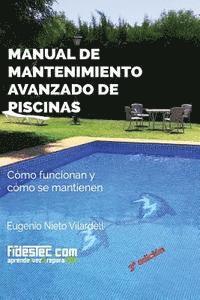 bokomslag Manual de mantenimiento avanzado de piscinas (3a Ed.): Cómo funcionan y cómo se mantienen