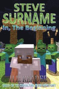 Steve Surname: In, The Beginning 1