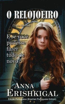 O Relojoeiro (Idioma Portugues): Uma Novela 1
