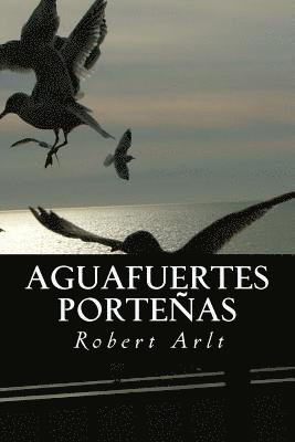 Aguafuertes Porteñas 1