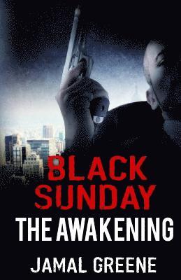 Black Sunday The Awakening by Jamal Greene 1