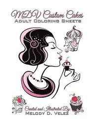 MDV Custom Cakes: Adult Coloring Sheets 1
