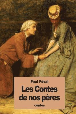 bokomslag Les Contes de nos pères