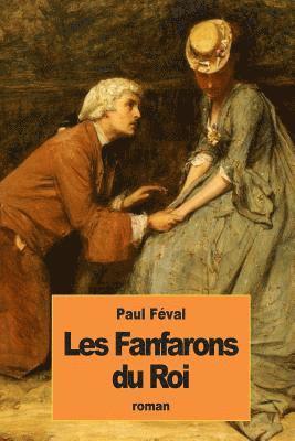 Les Fanfarons du Roi 1