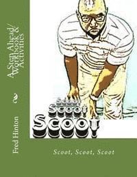 A Step Ahead/ Workbook & Activities: Scoot, Scoot, Scoot 1