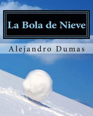 La Bola de Nieve (Spanish Edition) 1