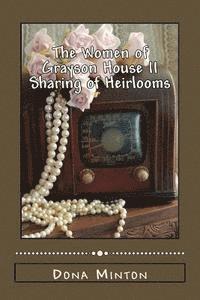 bokomslag The Women of Grayson House II: A Sharing of Heirlooms