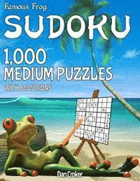 Dan Croker - Famous Frog Sudoku 1,000 Medium Puzzles With Solutions: A Beach Bum Sudoku Series Book, Häftad
