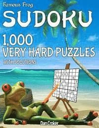 Dan Croker - Famous Frog Sudoku 1,000 Very Hard Puzzles With Solutions: A Beach Bum Sudoku Series Book, Häftad