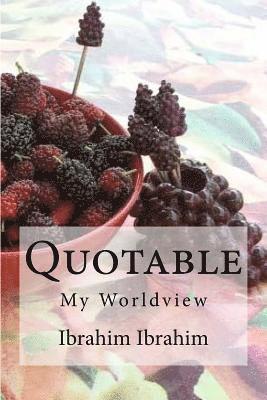 bokomslag Quotable: My Worldview