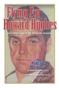 bokomslag Flying for Howard Hughes: and Other Legs of My Personal Journey