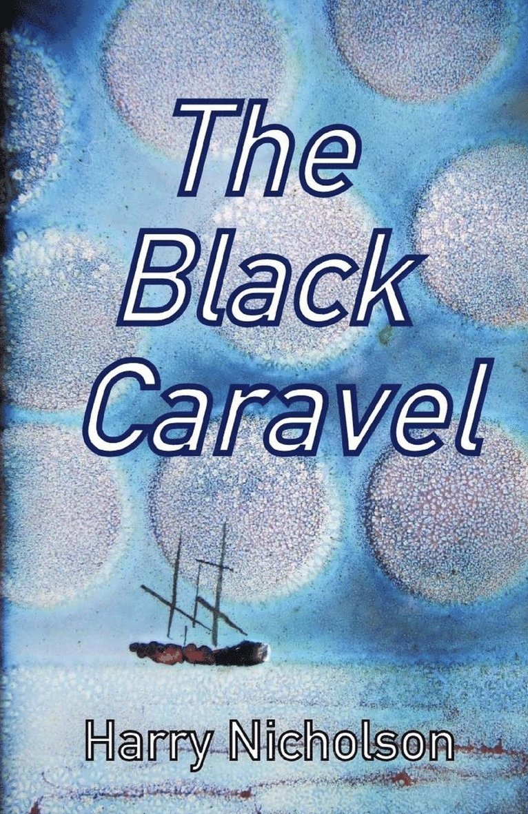 Harry Nicholson - Black Caravel, Häftad